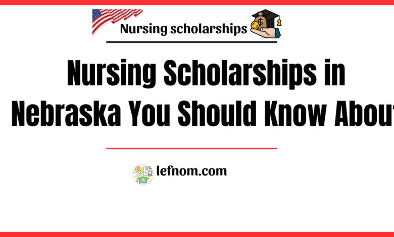 Nursing Scholarships in Nebraska