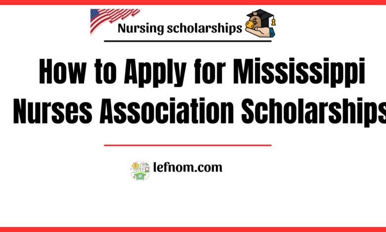 How to Apply for Mississippi Nurses Association Scholarships