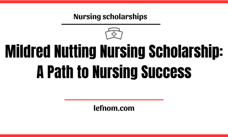 Mildred Nutting Nursing Scholarship