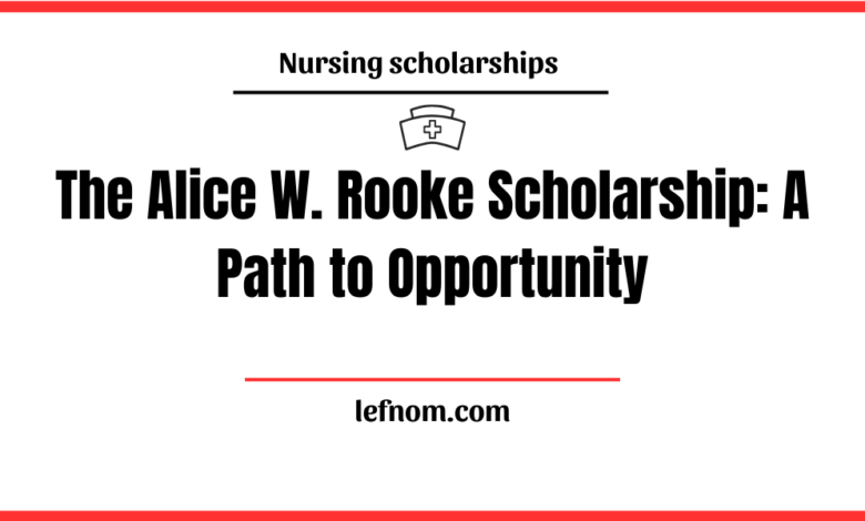 Alice W. Rooke Scholarship