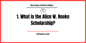 Alice W. Rooke Scholarship